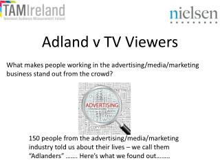 What makes people working in the advertising/media/marketing business stand out from the crowd?
