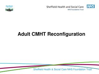 Sheffield Health &amp; Social Care NHS Foundation Trust