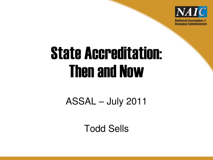 state accreditation then and now