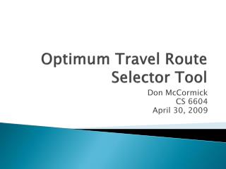 Optimum Travel Route Selector Tool
