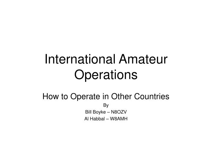 international amateur operations
