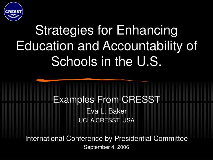 strategies for enhancing education and accountability of schools in the u s