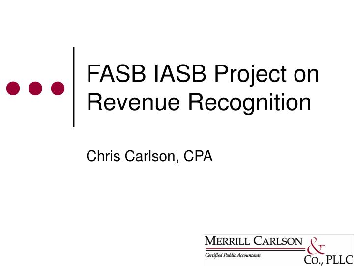 fasb iasb project on revenue recognition