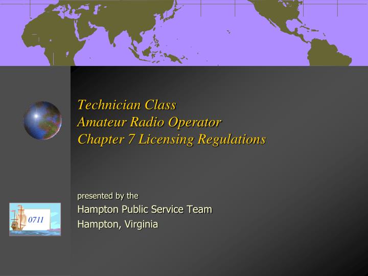 technician class amateur radio operator chapter 7 licensing regulations