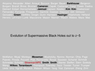 Evolution of Supermassive Black Holes out to z~5