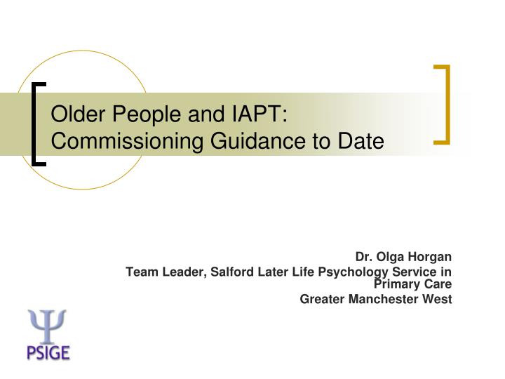 older people and iapt commissioning guidance to date