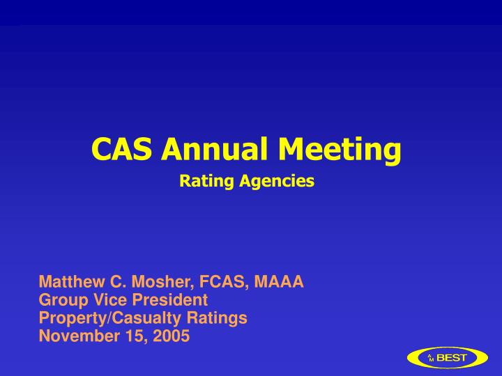 cas annual meeting rating agencies