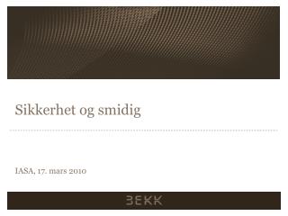 sikkerhet og smidig