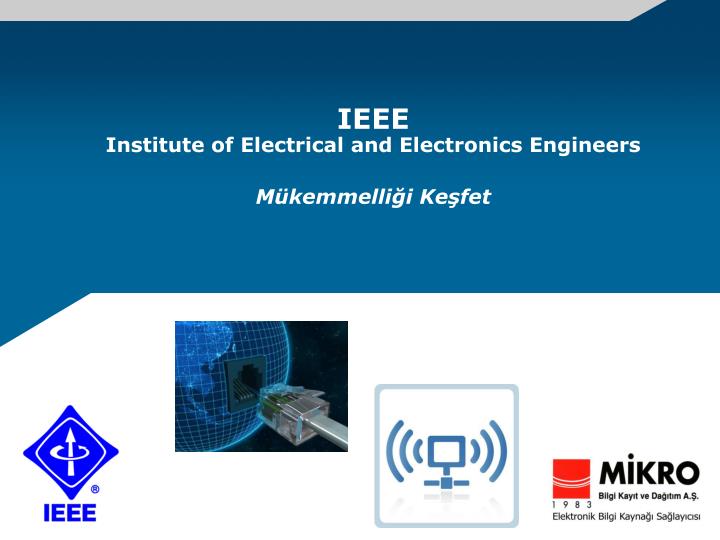 ieee institute of electrical and electronics engineers m kemmelli i ke fet