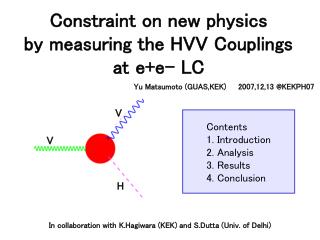 Constraint on new physics by measuring the HVV Couplings at e+e- LC