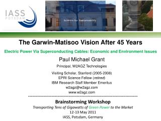 The Garwin-Matisoo Vision After 45 Years