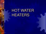 HOT WATER HEATERS - slide 1