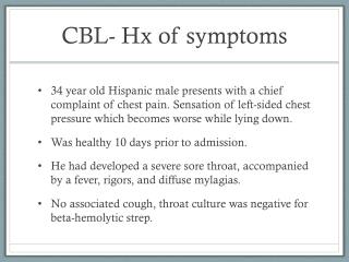 CBL- Hx of symptoms