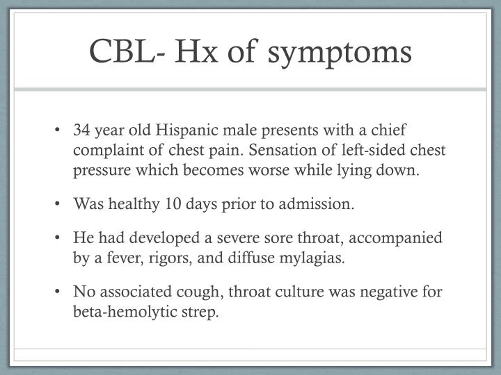 cbl hx of symptoms