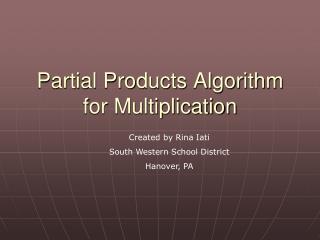 partial products algorithm for multiplication