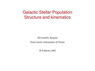 Galactic Stellar Population Structure and kinematics