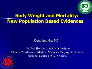 Body Weight and Mortality: New Population Based Evidences