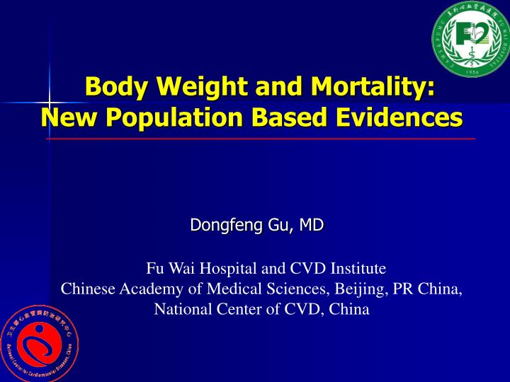 body weight and mortality new population based evidences