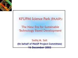 KFUPM Science Park (PAASP ) : The New Era for Sustainable Technology Based Development