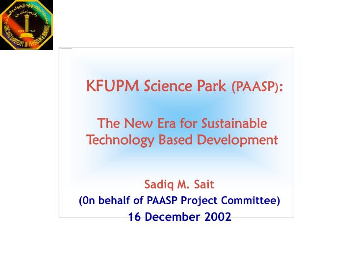 kfupm science park paasp the new era for sustainable technology based development