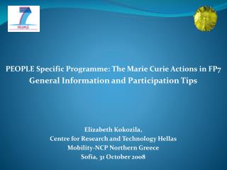 PEOPLE Specific Programme: The Marie Curie Actions in FP7