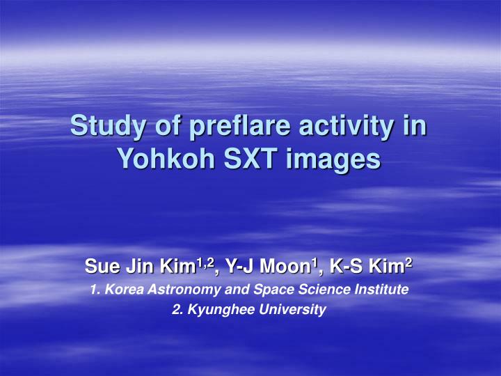 study of preflare activity in yohkoh sxt images