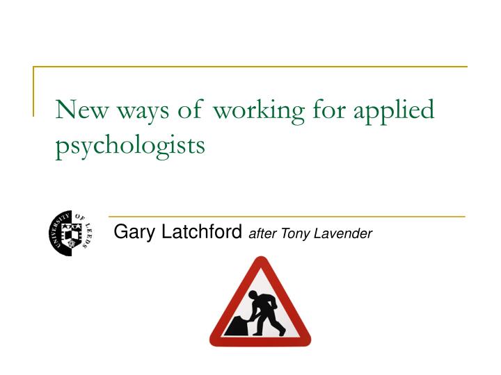 new ways of working for applied psychologists