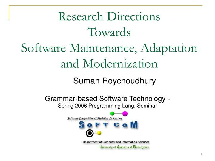 research directions towards software maintenance adaptation and modernization