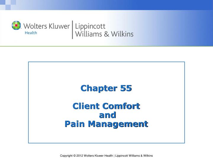 chapter 55 client comfort and pain management