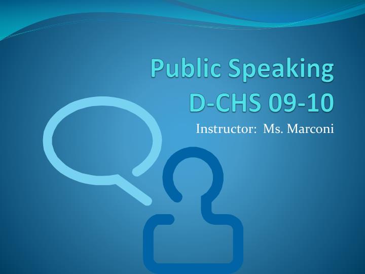public speaking d chs 09 10