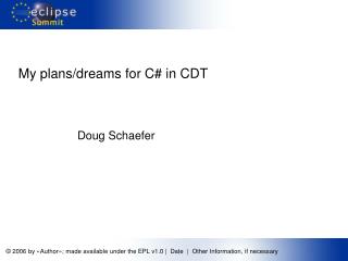 My plans/dreams for C# in CDT