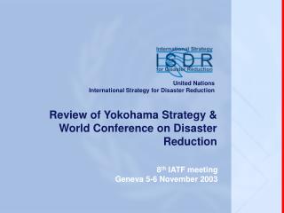 Review of Yokohama Strategy &amp; World Conference on Disaster Reduction