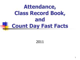 Attendance, Class Record Book, and Count Day Fast Facts