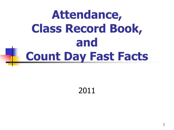 attendance class record book and count day fast facts