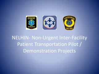 nelhin non urgent inter facility patient transportation pilot demonstration projects