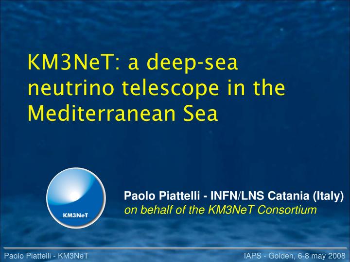 km3net a deep sea neutrino telescope in the mediterranean sea