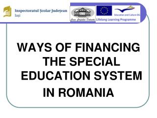 WAYS OF FINANCING THE SPECIAL EDUCATION SYSTEM IN ROMANIA