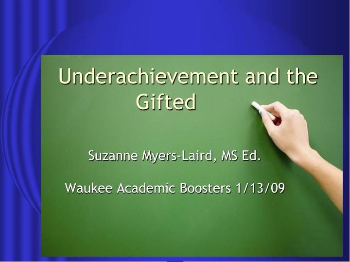 underachievement and the gifted