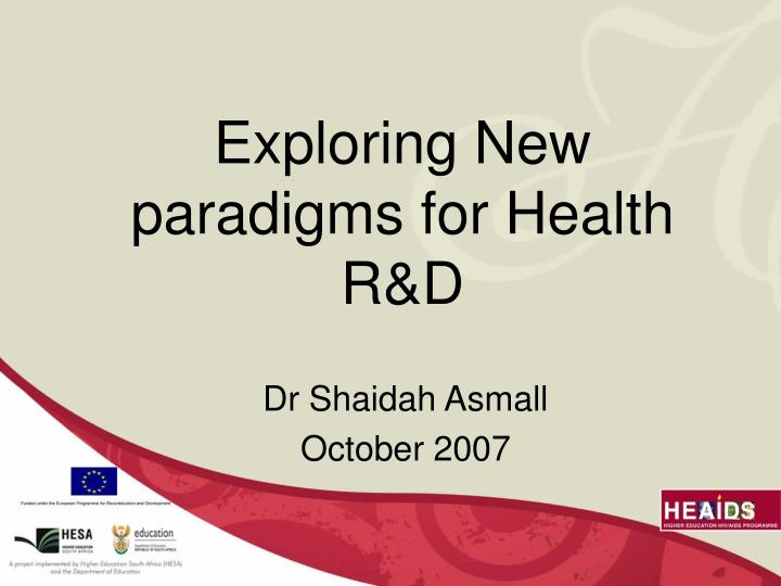 exploring new paradigms for health r d