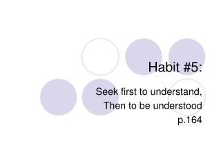 Habit #5: