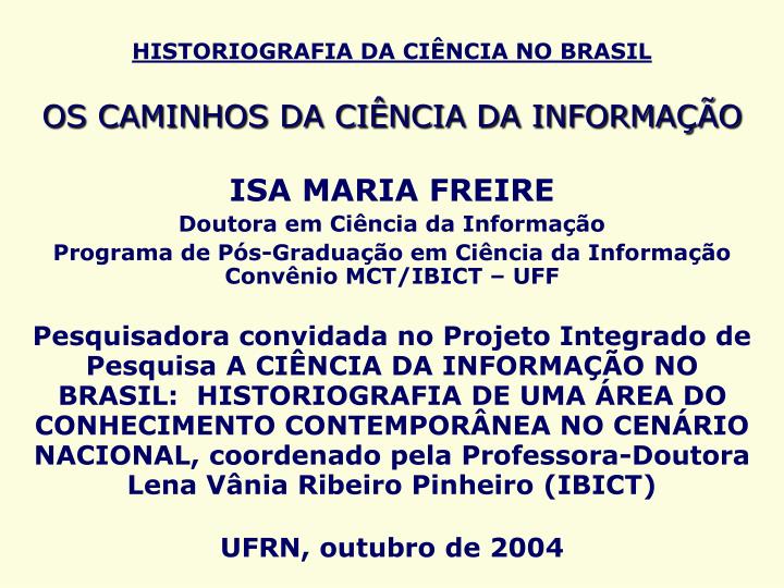 historiografia da ci ncia no brasil os caminhos da ci ncia da informa o