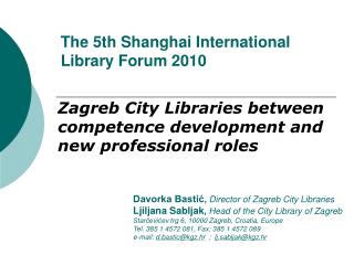 The 5th Shanghai International Library Forum 2010