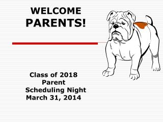 WELCOME PARENTS!