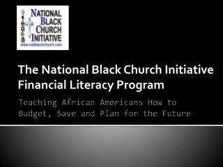 Teaching African Americans How to Budget, Save and Plan for the Future