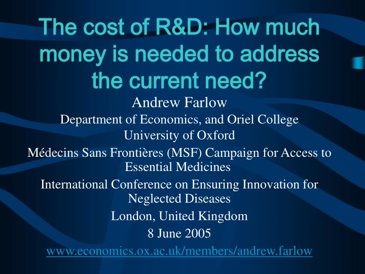 the cost of r d how much money is needed to address the current need