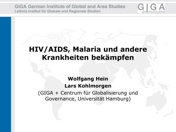 hiv aids malaria und andere krankheiten bek mpfen