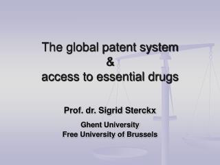 The global patent system &amp; access to essential drugs
