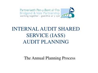 INTERNAL AUDIT SHARED SERVICE (IASS) AUDIT PLANNING