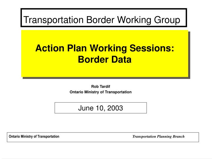 transportation border working group