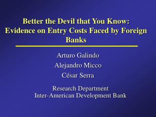 Better the Devil that You Know: Evidence on Entry Costs Faced by Foreign Banks